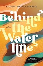 Behind the Waterline