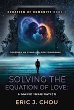 Solving The Equation of Love