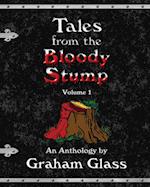 Tales from the Bloody Stump - Volume 1