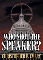 Who Shot the Speaker? 