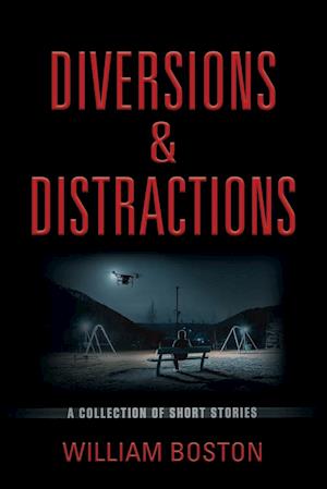 Diversions & Distractions