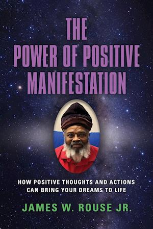 The Power of Positive Manifestation