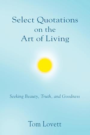 Select Quotations on the Art of Living