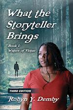 What the Storyteller Brings - Book I