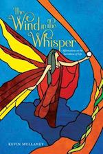 The Wind in the Whisper