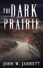 The Dark Prairie