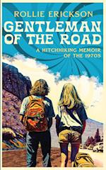 Gentleman of the Road: A Hitchhiking Memoir of the 1970s 