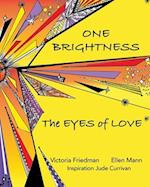 One Brightness: Eyes of Love 