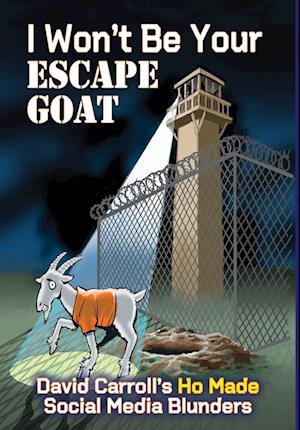 I Won't Be Your ESCAPE GOAT