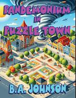 Pandemonium In Puzzle Town