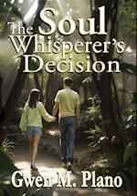 The Soul Whisperer's Decision 