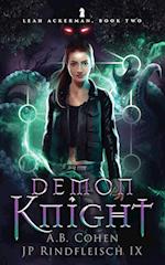 Demon Knight: A Paranormal Academy Urban Fantasy (Leah Ackerman Book 2) 