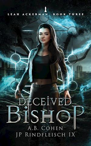 Deceived Bishop: A Paranormal Academy Urban Fantasy (Leah Ackerman Book 3)