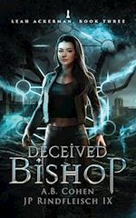 Deceived Bishop: A Paranormal Academy Urban Fantasy (Leah Ackerman Book 3) 