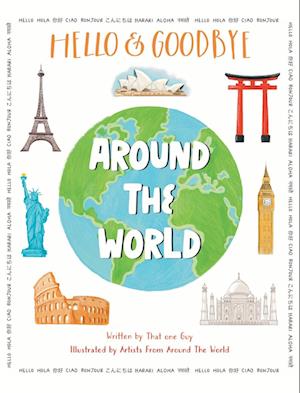 Hello & Goodbye Around the World