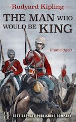 Man Who Would Be King - Unabridged