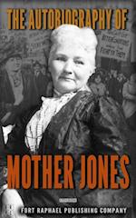 Autobiography of Mother Jones - Unabridged