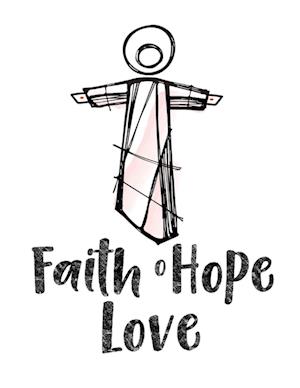 Faith, Hope, and Love | A 30-Day Devotional Book for Christian Lifestyles & Living