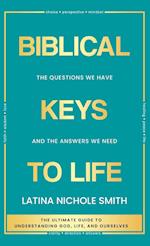 Biblical Keys to Life 