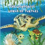 The Wonderful World of Turtles