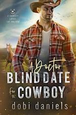 A Doctor Blind Date for the Cowboy