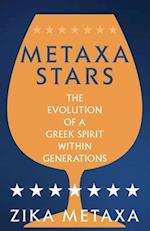 Metaxa Stars: The Evolution of a Greek Spirit Within Generations 