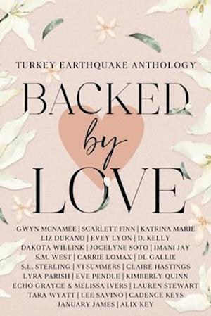 Backed by Love (A Turkey Earthquake Anthology)