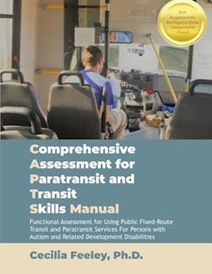 Comprehensive Assessment for Paratransit and Transit Skills Manual