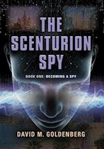 The Scenturion Spy