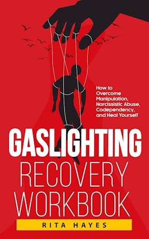 Gaslighting Recovery Workbook