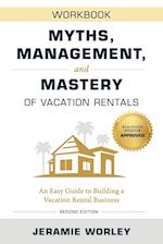 Myths, Management, and Mastery of Vacation Rentals
