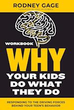 Why Your Kids Do What They Do - Workbook