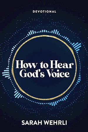 How to Hear God's Voice