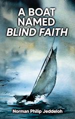 A Boat Named Blind Faith 