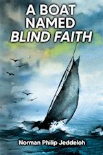 A Boat Named Blind Faith 