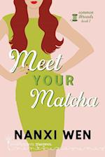 Meet Your Matcha