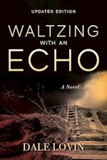 Waltzing with an Echo 