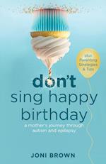 Don't Sing Happy Birthday