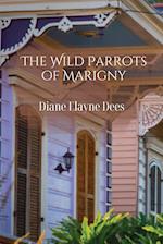 The Wild Parrots of Marigny 