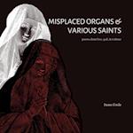 Misplaced Organs & Various Saints