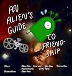 An Alien's Guide to Friendship 