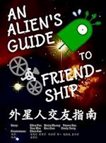 An Alien's Guide to Friendship (in English and Chinese)