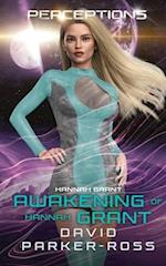 Awakening of Hannah Grant: Traitor or Patriot? A Space Opera 
