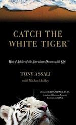 CATCH THE WHITE TIGER