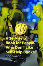 Self-Help Book for People Who Don't Like Self-Help Books!