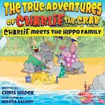 The True Adventures of Charlie the Crab Charlie Meets the Hippo Family 