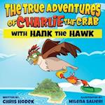 The True Adventures of Charlie the Crab with Hank the Hawk 