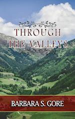 Through The Valleys