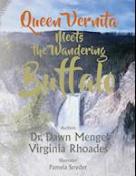 Queen Vernita Meets the Wandering Buffalo 