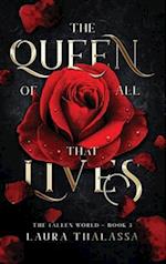 Queen of All That Lives (Hardcover) 